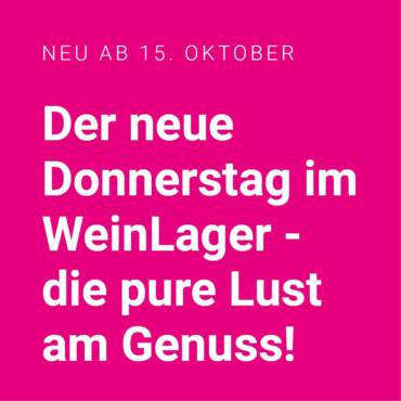 Der neue Don­ners­tag im Wein­La­ger